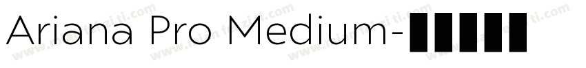 Ariana Pro Medium字体转换
